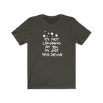 Load image into Gallery viewer, I'm Not Laughing At You, I'm Just Tea Drunk - T-Shirt - Tea Strut