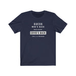 Load image into Gallery viewer, Covid's Back T-shirt - Tea Strut