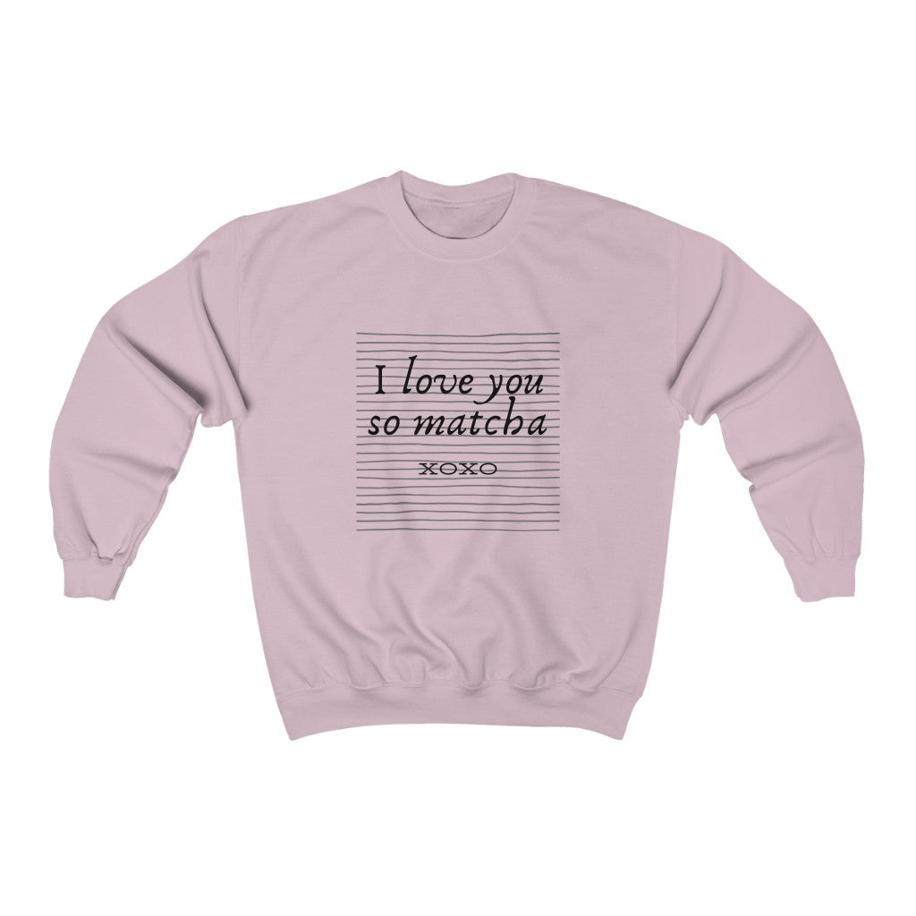 I Love You So Matcha - Sweater - Tea Strut