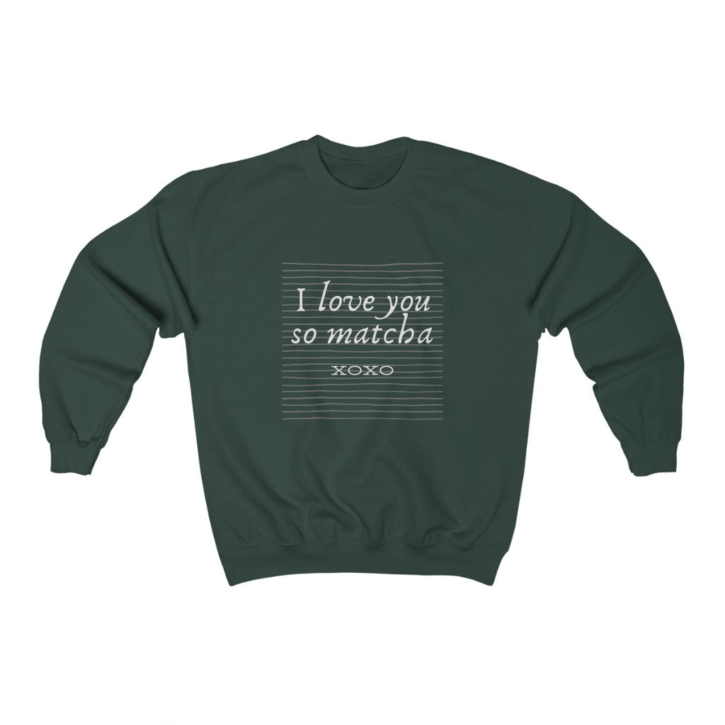 I Love You So Matcha - Sweater - Tea Strut
