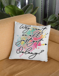 Why Can't We All Just Get Oolong Faux Suede Pillow - Tea Strut